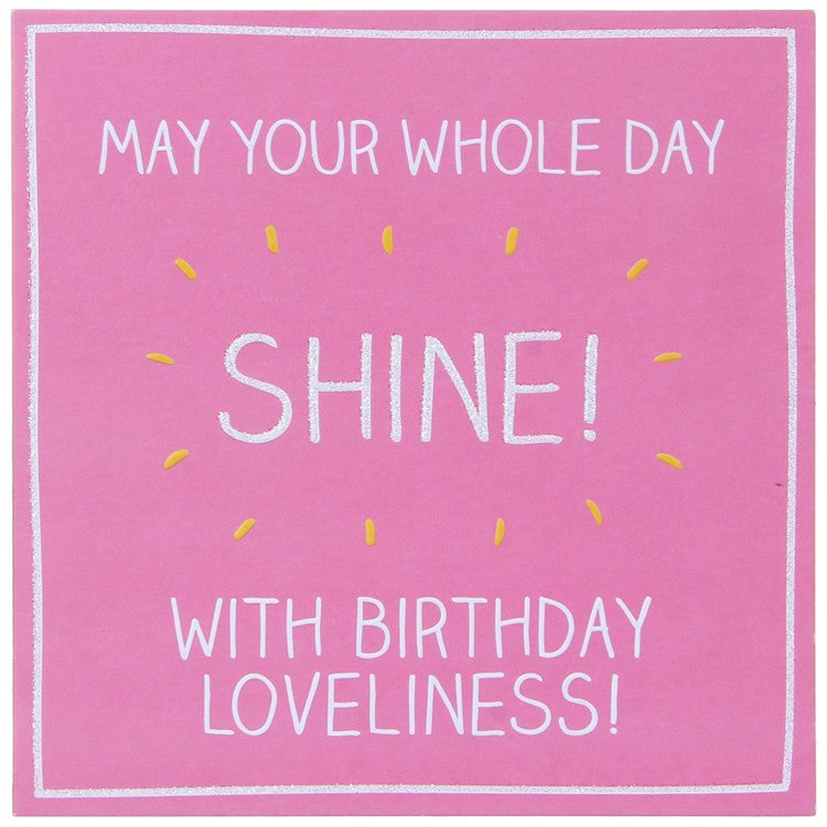 Happy Jackson Whole Day Shine Birthday Card