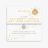 Joma Jewellery A Little Vibes 'You Don't Look A Day Over Fabulous' Bracelet