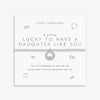 Joma Jewellery A Little 'Lucky To Have A Daughter Like You' Bracelet