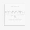 Joma Jewellery A Little 'Cousins By Family Friends By Choice' Bracelet