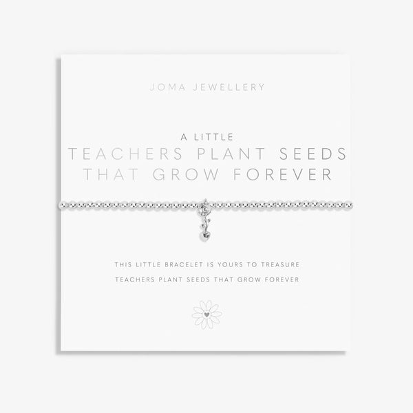 Joma Jewellery A Little 'Teachers Plant Seeds That Grow Forever' Bracelet