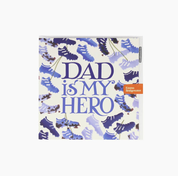 Emma Bridgewater Dad Is My Hero Muddy Boots Father's Day Card