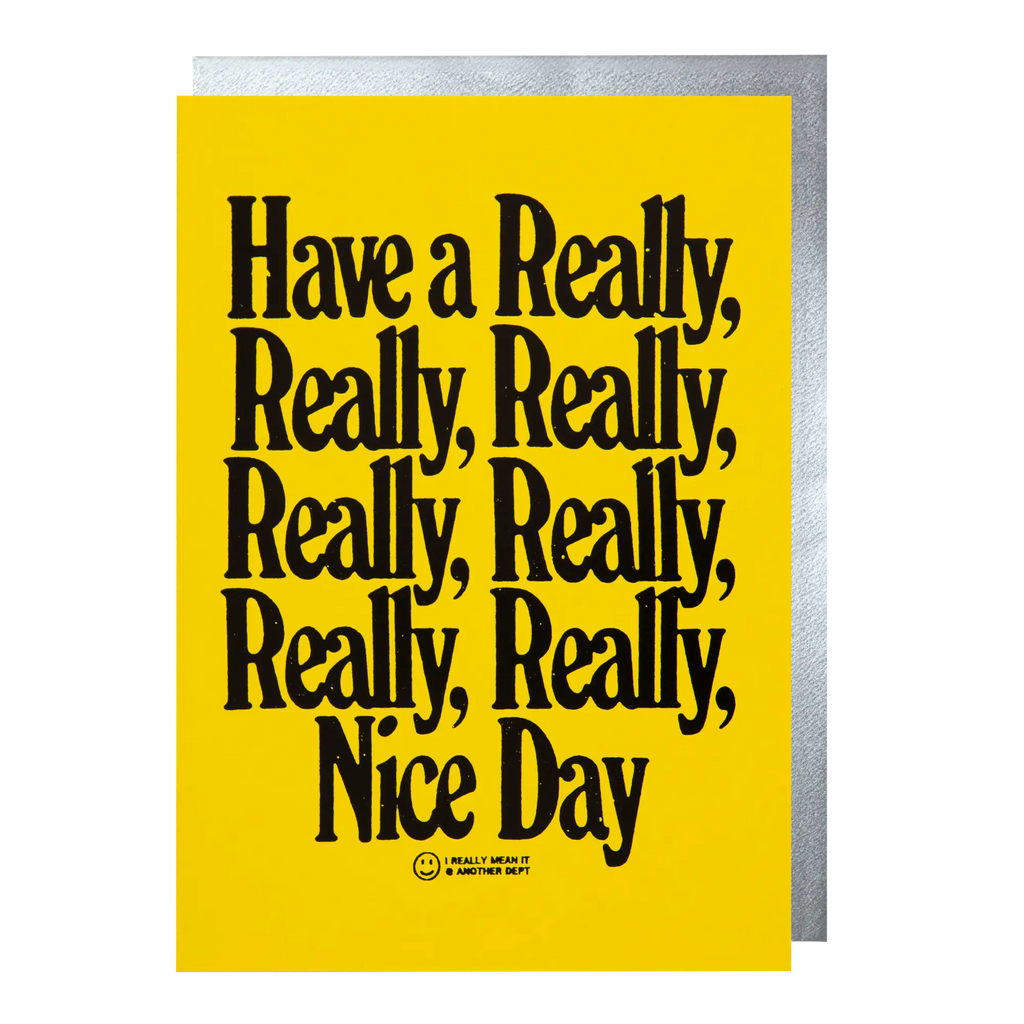 Archivist Have A Really Really Nice Day Card