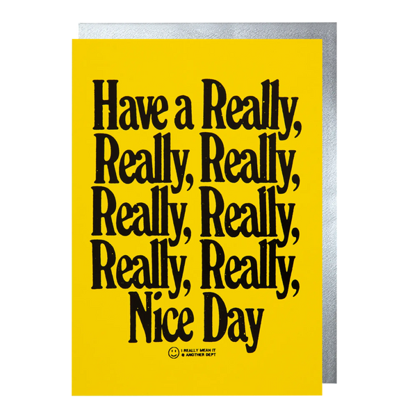 Archivist Have A Really Really Nice Day Card