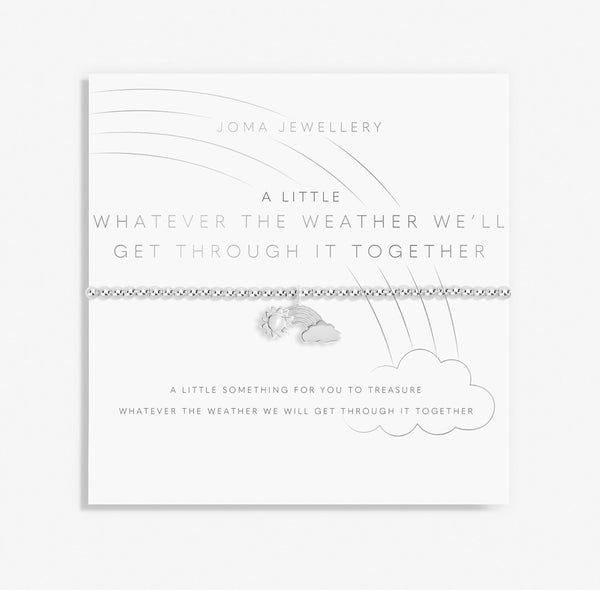 Joma Jewellery A Little 'Whatever The Weather We'll Get Through It Together' Bracelet