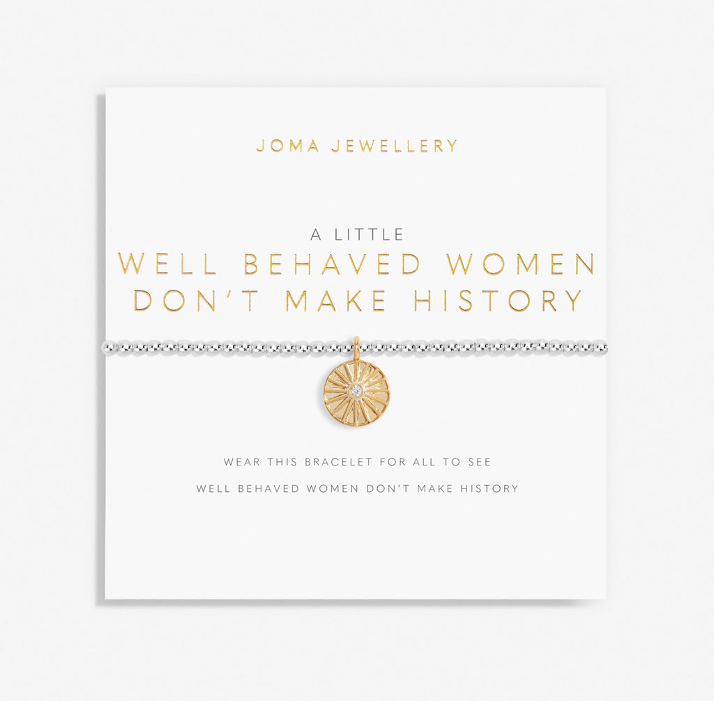 Joma Jewellery A Little 'Well Behaved Women Don't Make History' Bracelet