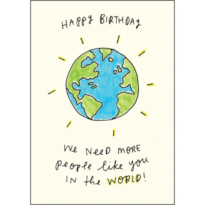 The Happy News Birthday Card - More People Like You in the World