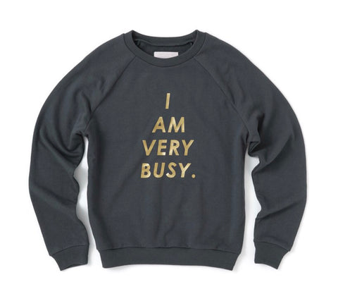 Ban.do Sweatshirt - I Am Very Busy
