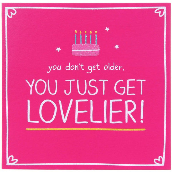 Happy Jackson You Just Get Lovelier Birthday Card