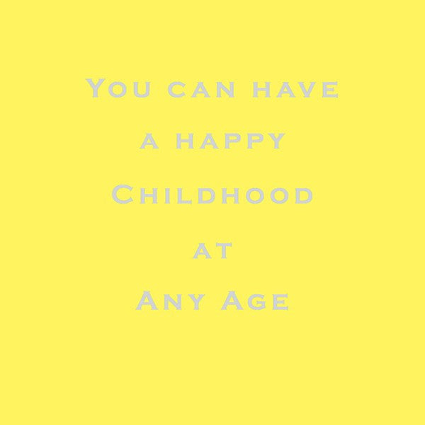 Susan O'Hanlon Card - You Can Have a Happy Childhood At Any Age