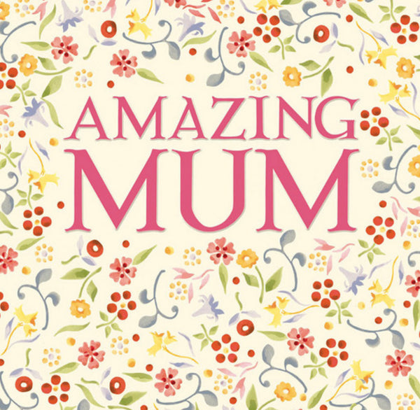 Emma Bridgewater Amazing Mum Floral Pattern Birthday Card