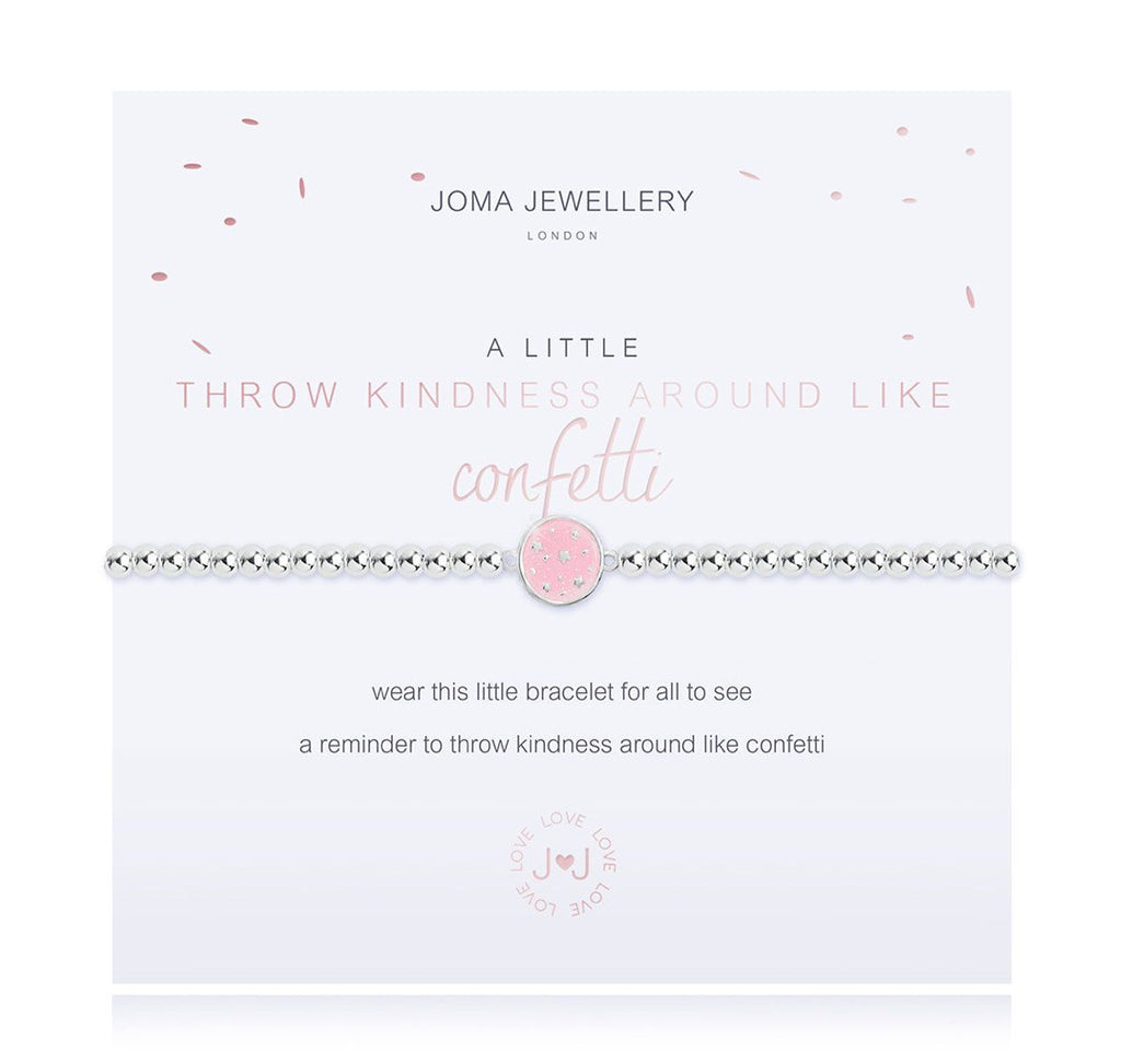 Joma Jewellery A Little Throw Kindness Around Like Confetti Bracelet