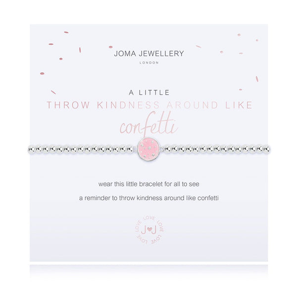 Joma Jewellery A Little Throw Kindness Around Like Confetti Bracelet