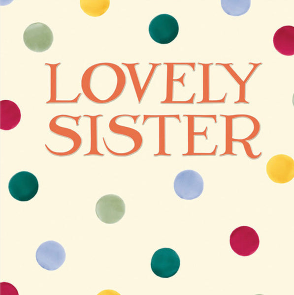 Emma Bridgewater Lovely Sister Birthday Card