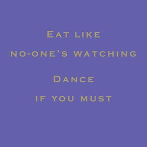 Susan O'Hanlon Card - Eat Like No One's Watching